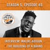 INTERVIEW: Malike Adigun - The Building Of A Brand