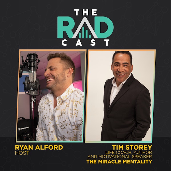 Tim Storey - Life Coach to the Stars on Building a  Miracle Mentality