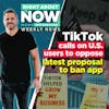 TikTok calls on U.S. users to oppose latest proposal to ban app