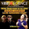 From Stage Four to TLC Star: Healing Journeys with Dr. Alessandra Colon