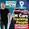 The Week of April 26 | GM Cars Tracking People without Consent