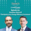 Ep113 Jonathan Maxwell 'Checkpoint 2023: Energy Efficiency Investment'