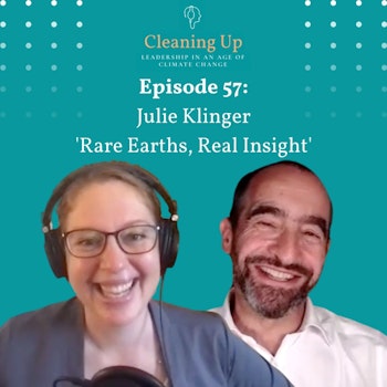 Ep 57: Julie Klinger 'Rare Earths, Real Insight'