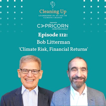 Ep112: Bob Litterman 'Climate Risk, Financial Returns'