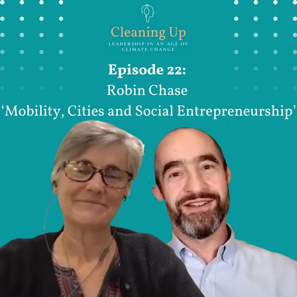Ep22: Robin Chase ‘Mobility, Cities and Social Entrepreneurship’