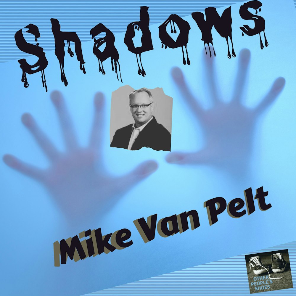 The Shadow Of Manhood