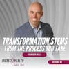 EP03: Transformation Stems From The Process You Take - Bronson Hill
