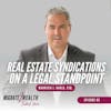 EP05: Real Estate Syndications On A Legal Standpoint - Mauricio J. Rauld, Esq.