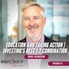 EP51: Education And Taking Action | Investing’s Best 1-2 Combination - Mark Livingston