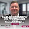 EP64: Master Multifamily Investing with These Key Property Management Practices - Ed Mathews