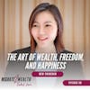 EP60: The Art of Wealth, Freedom, and Happiness - New Chinchin