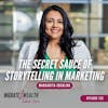 EP152: The Secret Sauce of Storytelling in Marketing - Margarita Eberline
