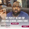 EP75: The Perfect Blend for Building Genuine Connections - Ryan Mosley