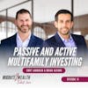 EP11: Passive and Active Multifamily Investing - Cody Laughlin & Brian Alfaro