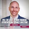 EP29: Pull The Lever Of Your Financial Future With Multifamily Investing - Jason Balara