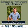 Resources for Grape Growers with Fritz Westover
