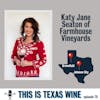 Katy Jane Seaton of Farmhouse Vineyards