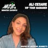 Music Industry Experts: Ali Cesare, VIP Tour Manager