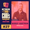 Lime COO, Woody Hartman, on micromobility, helping Lyft grow from $100K to $3B in revenue, launching 24 markets in 24 hours, creating joy, how to coach, and summiting Everest