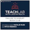 Failure to Disrupt Book Club with Natalie Rusk and Mitch Resnick