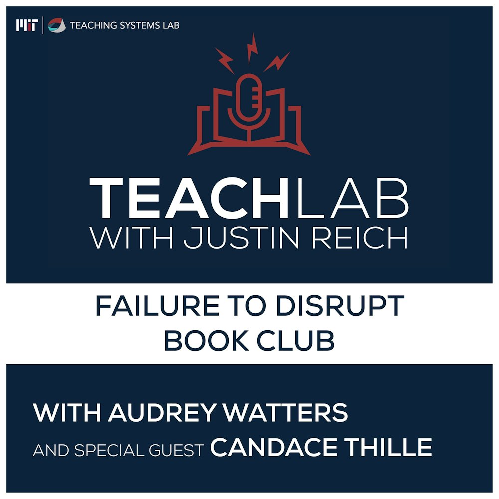 Failure to Disrupt Book Club with Candace Thille