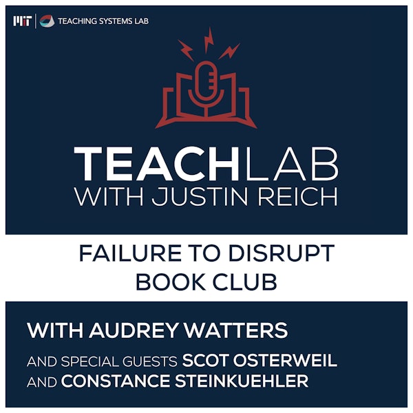 Failure to Disrupt Book Club with Scot Osterweil and Constance Steinkuehler
