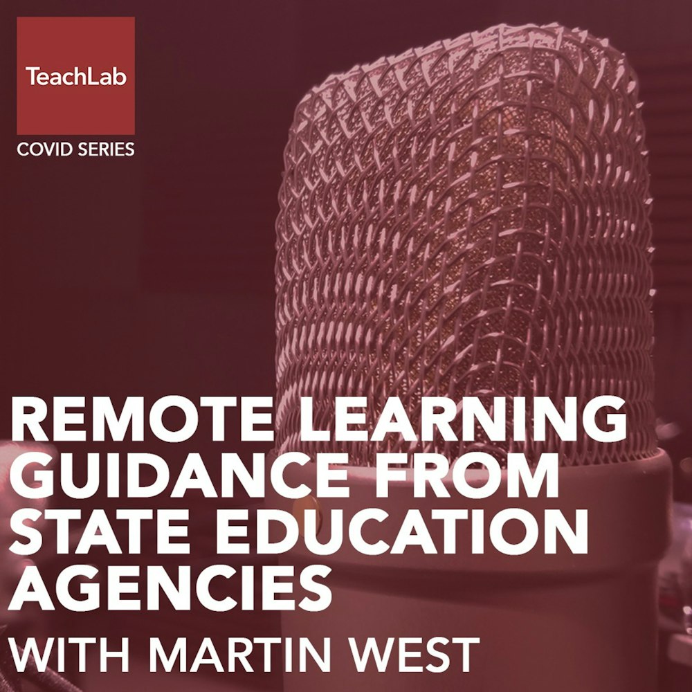 Remote Learning Guidance from State Education Agencies with Martin West