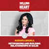 Radhika Shukla - Networking and Building Relationships in Sales