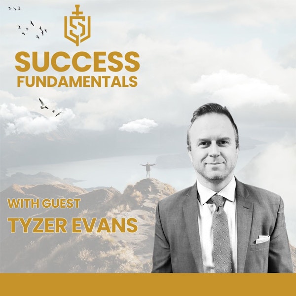 Grind, Sell, Elevate with Tyzer Evans