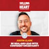Justin Clark - Be Real and Lead with Confident Uncertainty
