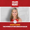 Stacey Hanke - The Power of Influence in Sales