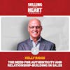 Kelly Riggs - The Need for Authenticity and Relationship-Building in Sales