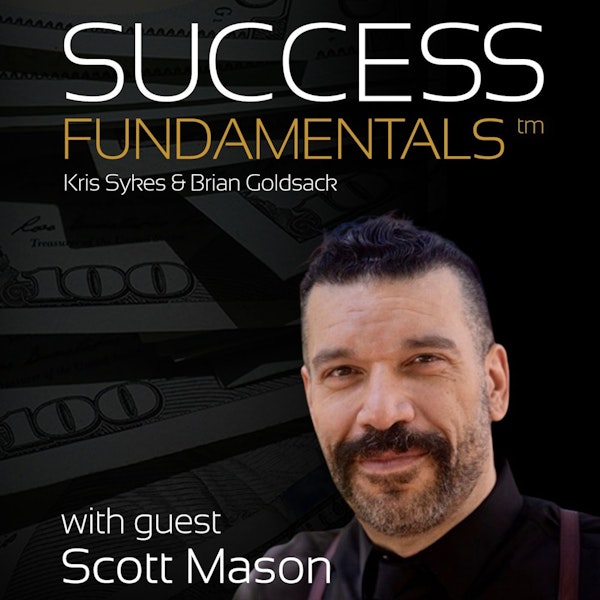 Resilience, Strength, Fortitude with Scott Mason