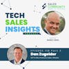 E118 Part 2 -  SEE THROUGH, GO THROUGH: Transparency and Optimism of a Sales Leader with Dan Zugelder