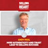 Andy Paul - How Authenticity and Trust Lead to Selling Success