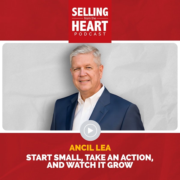 Ancil Lea - Start Small, Take an Action and Watch It Grow