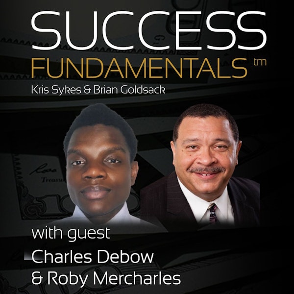 Education Is The Key with Charles Debow & Roby Mercharles