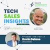 E109 Part 3 - TOP-NOTCH: Kevin Delane Shares Best Practices For Growing A Successful Sales Career