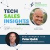 Be Comfortable in Being Uncomfortable: Tech Sales Insights Moments With Peter Quirk