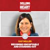 Kay Miller - Becoming Uncopyable and Standing Out