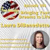 Episode 104: Bringing Your Dreams to Life