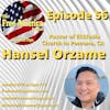 Episode 56: Pastor Hansel Orzame