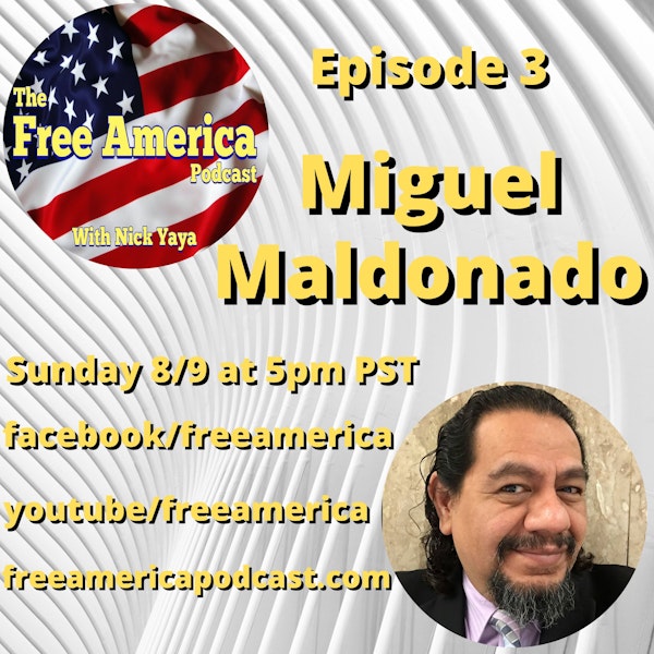 Episode 3: Miguel Maldonado