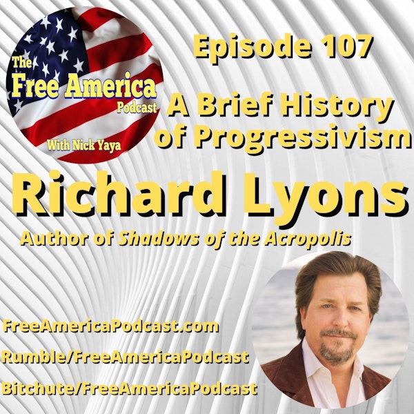 Episode 107: A Brief History of Progressivism