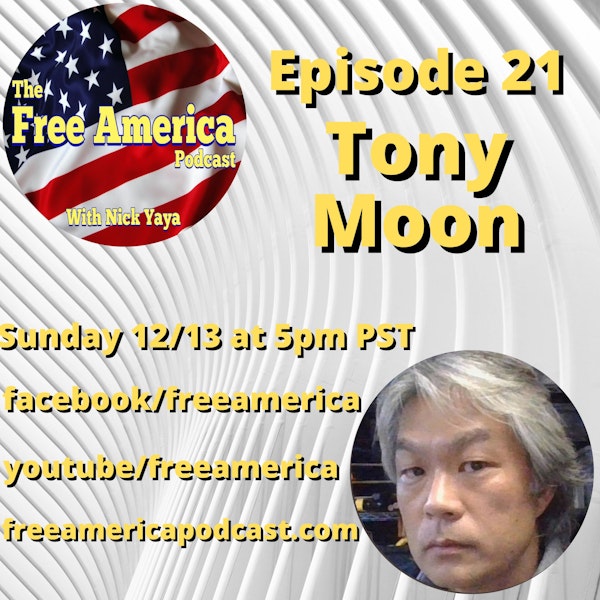 Episode 21: Tony Moon