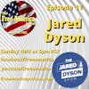 Episode 11: Jared Dyson
