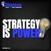 24. How To Activate The Power Of Strategy To Achieve Business Success On A Level That Will Sustain You For Years To Come