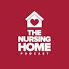 The Nursing Home Podcast