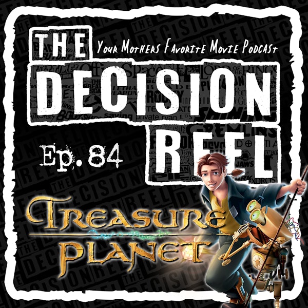 TDR - Ep.84 - Treasure Planet