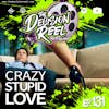 Ep.131 -  Crazy Stupid Love